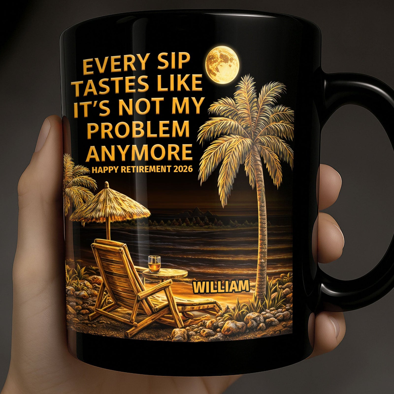 Not My Problem Anymore, Personalized Black Mug, Gift For Retired Men