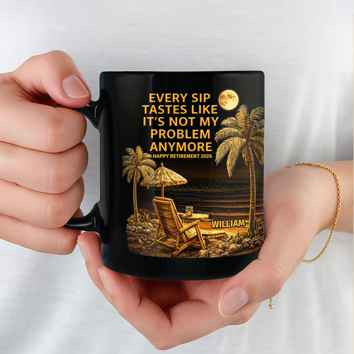 Not My Problem Anymore, Personalized Black Mug, Gift For Retired Men