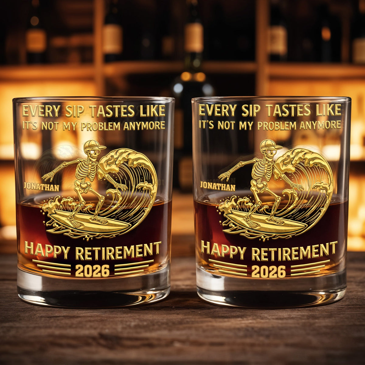 Every Sip Tastes Like It's Not My Problem Anymore, Skeleton and Wave, Custom Whiskey Glass, Retirement Gift