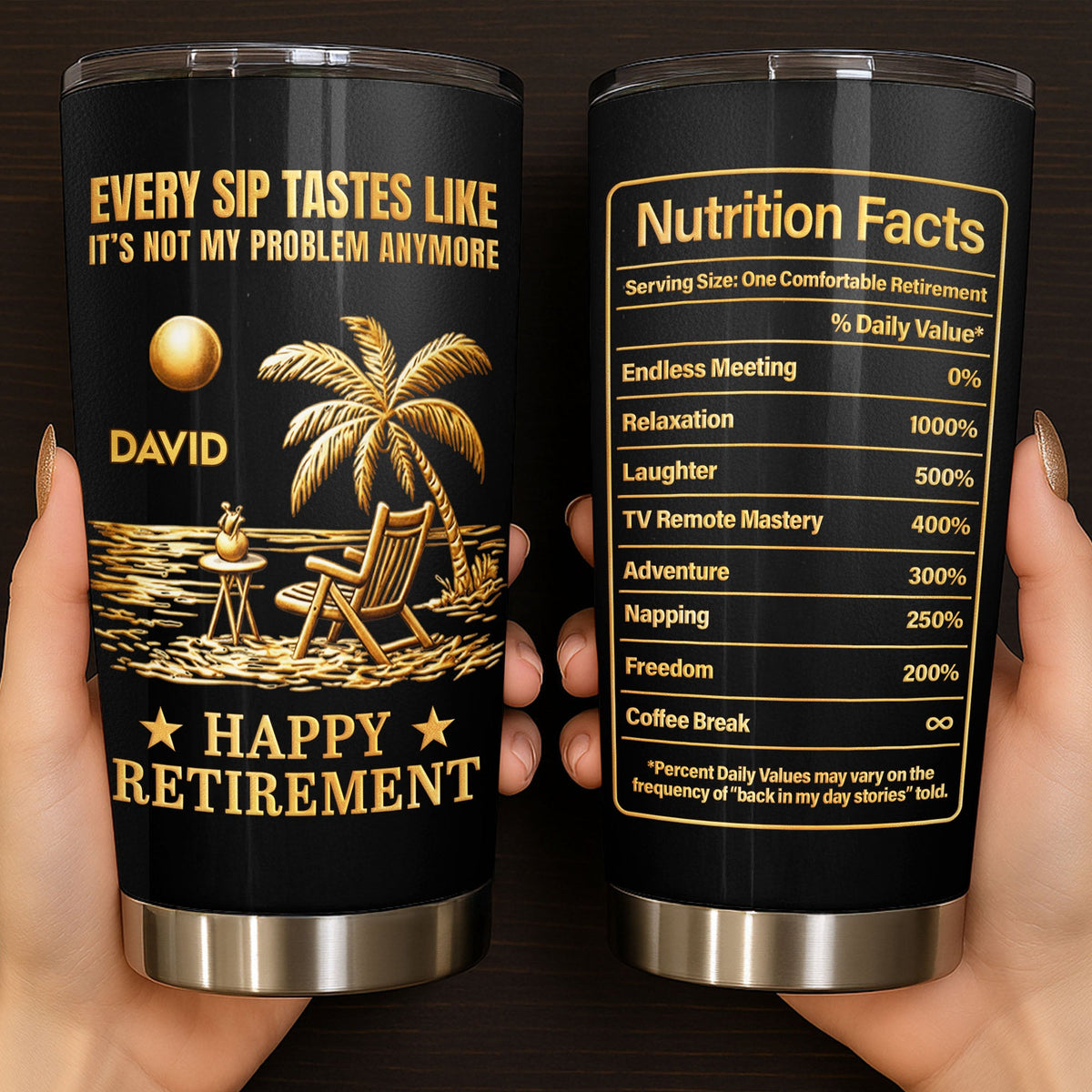 Every Sip Tastes Like Not My Problem, Stainless Steel Tumbler, Gift For Retirees