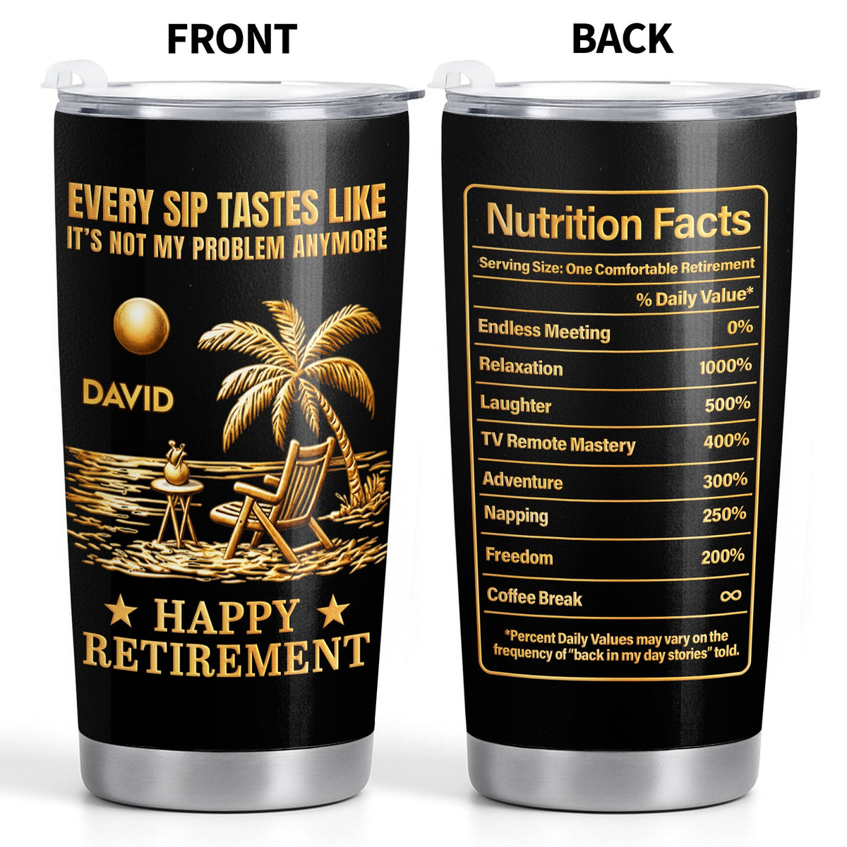Every Sip Tastes Like Not My Problem, Stainless Steel Tumbler, Gift For Retirees