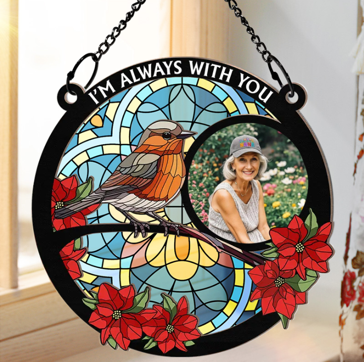 Custom Photo I'm Always With You Memorial - Personalized Window Hanging Suncatcher Ornament