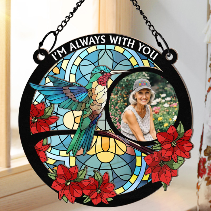Custom Photo I'm Always With You Memorial - Personalized Window Hanging Suncatcher Ornament