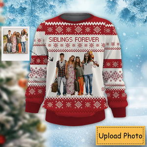 Siblings Forever - Personalized Photo Ugly Sweatshirt - Christmas Gift For Siblings