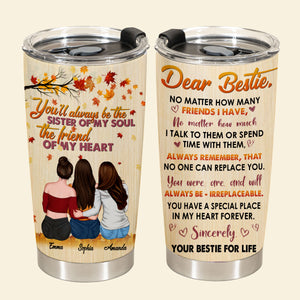 Sister Of My Soul - Personalized Tumbler - Gift For Friends, Bestie, Sister, Autumn