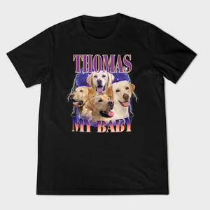 My Baby Custom Bootleg Shirt, Custom Pet Shirt, Custom Dog Shirt, Dog Remembrance Gift