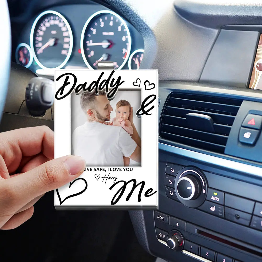 Drive Safe, Daddy We Love You - Personalized Acrylic Car Visor Clip For Dad Mom