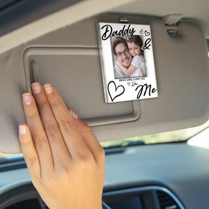 Drive Safe, Daddy We Love You - Personalized Acrylic Car Visor Clip For Dad Mom