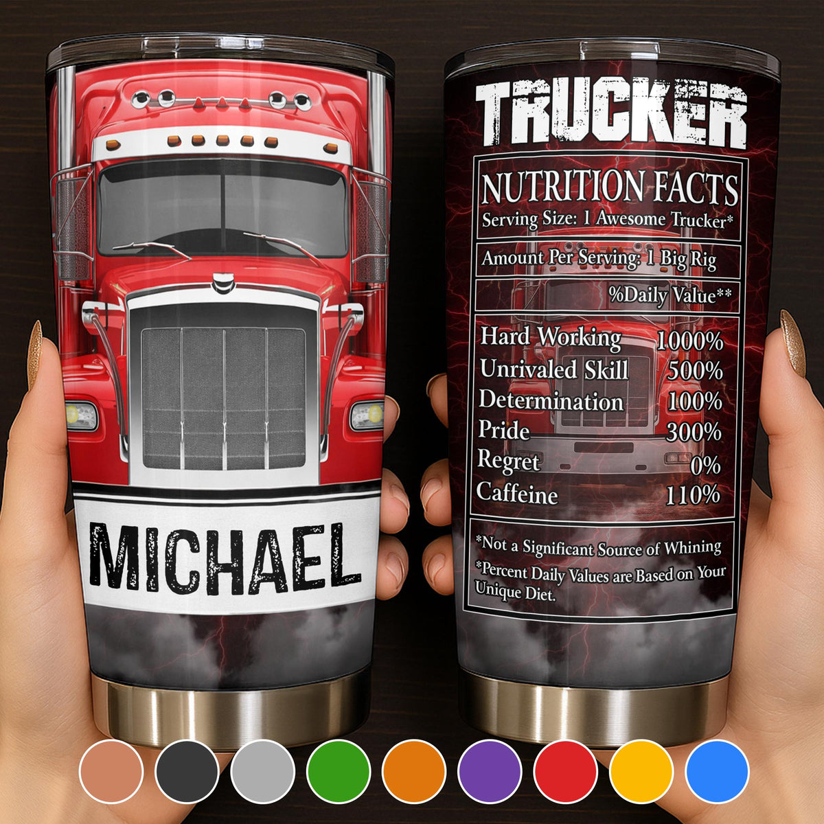 Trucker Nutrition Facts Hard Working and Skill, Custom Stainless Steel Tumbler, Gift For Truck Drivers