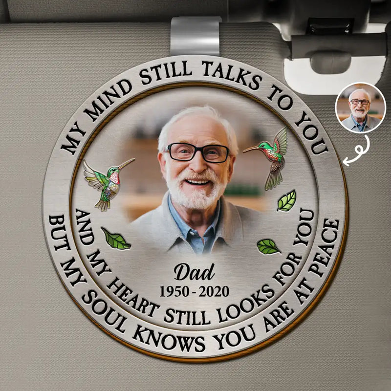 Custom Photo Memorial My Mind Still Talks To You - Personalized Custom Shaped Car Visor Clip