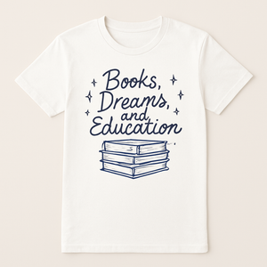 Books Dreams and Education Teacher Shirt – Cute Teacher Life T-Shirt with Books Graphic, Gift for Educators, Classroom Style Tee Teacher%20Life%20prompt%2014%20studio%20mockup.png