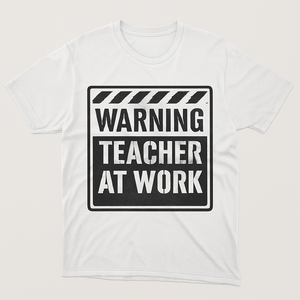 Warning Teacher at Work T-Shirt – Funny Teacher Life Gift, Bold Sign Style Tee for Educators, Back to School Classroom Shirt Teacher%20Life%20prompt%2024%20studio%20mockup.png
