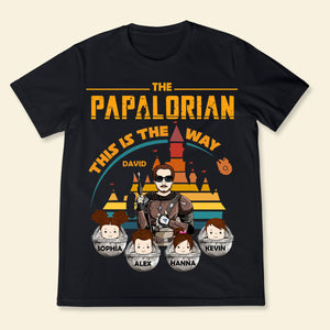 The Dadalorian This Is The Way - Personalized Apparel - Gift For Father, Daddy, Father's Day