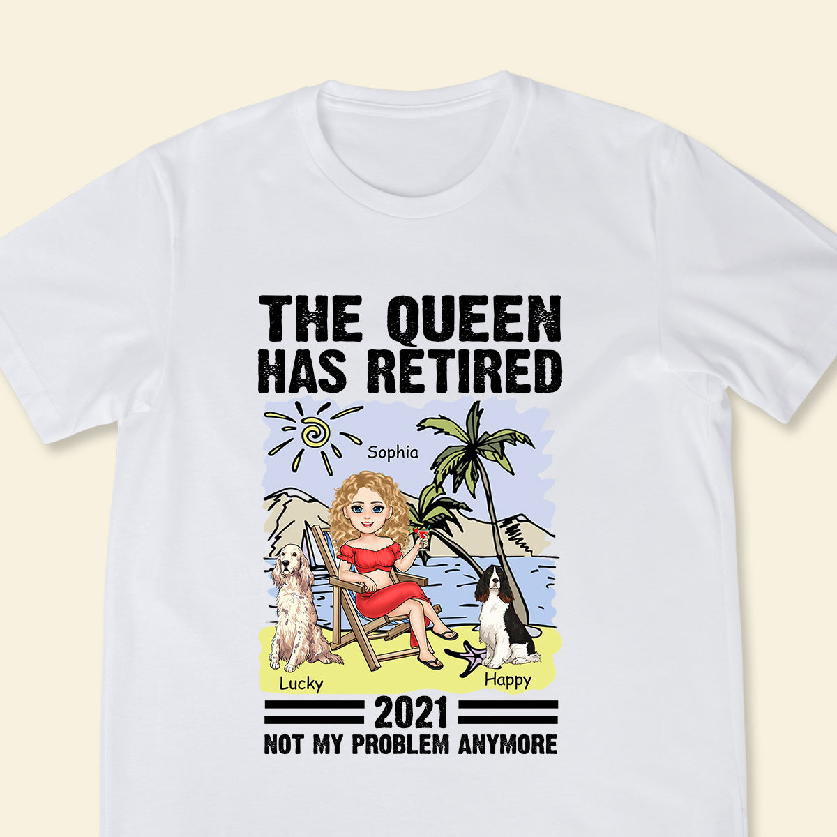 The Queen Has Retired - Personalized Apparel - Gift For Dog Lovers, Summer Vacation