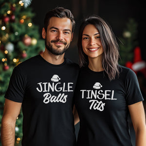 Jingle Balls & Tinsel Tits - Family Matching Christmas Couple Matching Shirt