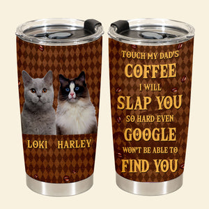 Touch My Mom's Coffee - Personalized Custom Cat Photo Tumbler
