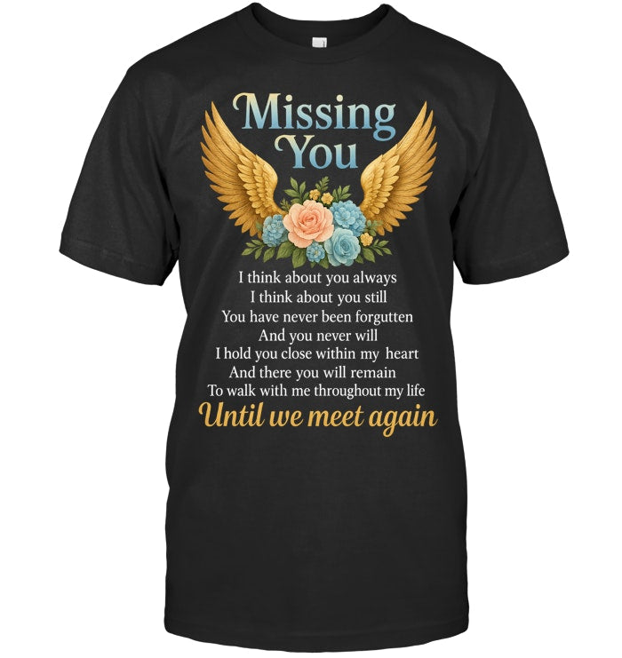 Missing You Until We Meet You Again Memorial Custom Shirt Memorial Tee, In Loving Memory Shirt, Sympathy Gift, Grief Shirt Angel Wings & Flowers