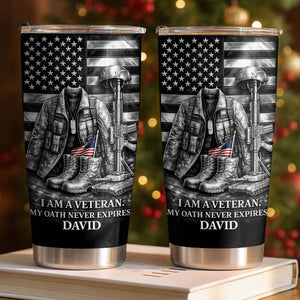 I Am A Veteran, My Oath Never Expires Tumbler, Gift For Veterans And Military