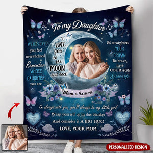 Love You To The Moon And Back Upload Photo Blanket Gift For Daughters