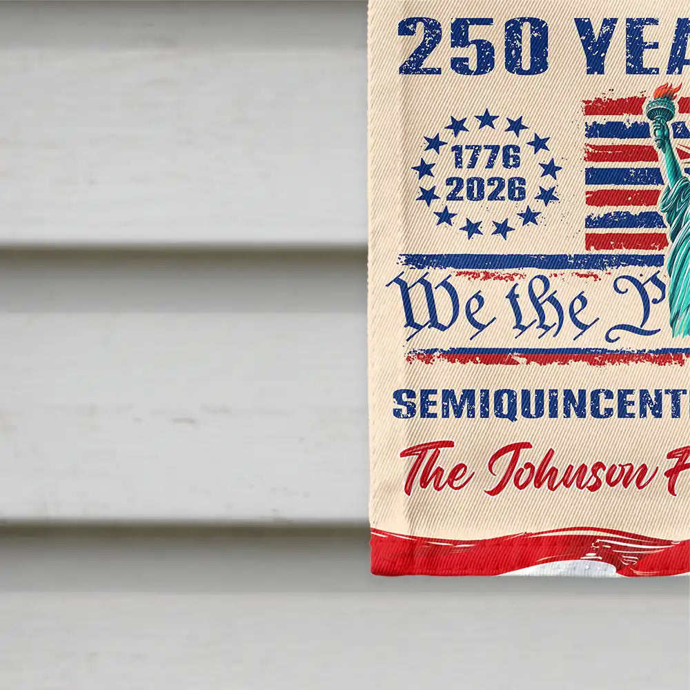 We The People 250 Years Of Freedom - Personalized Flag