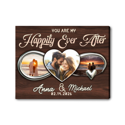 You Are My Happily Ever After Personalized Couple Photo Canvas