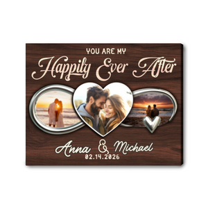 You Are My Happily Ever After Personalized Couple Photo Canvas