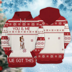 You And Me We Got This - Personalized Photo Ugly Sweater - Christmas Gift For Couple, Wife, Husband