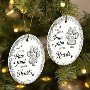 You Left Paw Prints On My Heart Memorial - Personalized Circle Ceramic Ornament