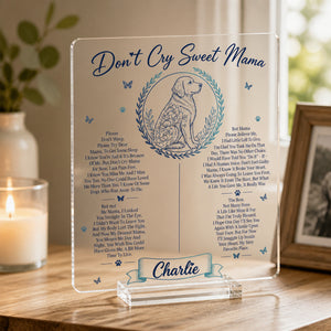 Don't Cry Sweet Mama Pet Memorial Acrylic Plaque - Personalized Name - Personalized Acrylic Plaque a1125bcf-61bb-4ac4-8eda-a8d6116339ab.jpg