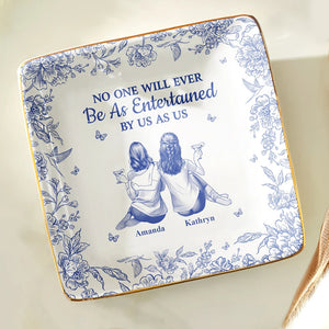 No One Will Ever Be As Entertained By Us As Us Toile Bestie - Personalized Ring Dish a1a5815d-3038-4562-be16-b34daa16a0cc-NoOneWillEverBeAsEntertainedByUsAsUsToileBestie-PersonalizedRingDish-DEF.jfif