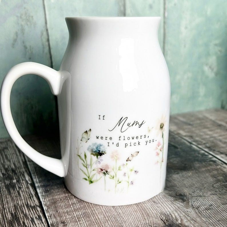 Personalised If were flowers I d we d pick you Mum Nanna Grandma Home Wildflower Lavender Floral Ceramic Small Vase Jug Mug Birthday gift