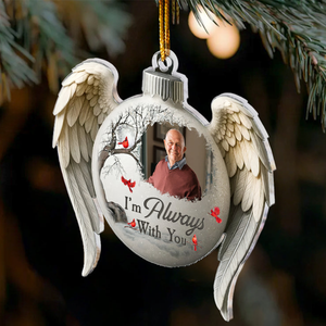 Memorial Christmas Ornament I'm Always With You - Personalized Acrylic Photo Ornament a4204468-139b-463c-9656-fea77210b2a4-Untitled-1.png