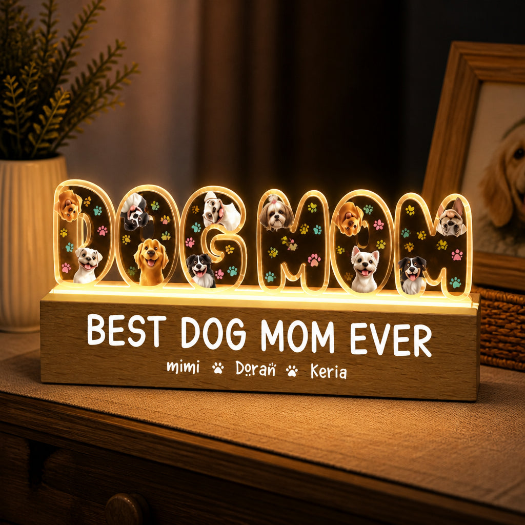 Best Dog Mom Ever LED Night Light – Upload Your Pet Photos - Personalized 3D LED Light Wooden Base a42d1b89-2acc-481d-b9b6-90d2eec00ada.jpg