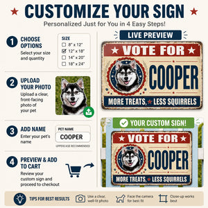 Vote For Your Dog – More Treats, Less Squirrels Metal Sign - Personalized Metal Sign a453e799-0fd4-4739-a2c2-ee09d2187134.jpg