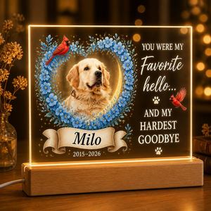 Pet Memorial Acrylic Night Light – Favorite Hello - Personalized Acrylic Night Light a53c5a47-d489-41ed-8b0e-4061cfc450a2.png