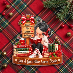 Just a Girl Who Loves Books - Personalized Acrylic Ornament - Christmas Gift for Daughter, Granddaughter a58c6a87-8cb3-42bb-ad1a-ed9c2d9458d8-MOCKUP-7.png