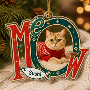 MEOW Custom Cat Photo Ornament with Pet Name - Personalized Transparent Acrylic Ornament a5d522a6-5778-4c8f-b824-45d576d718e3.jpg