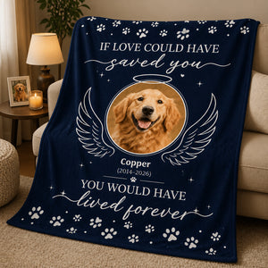 Pet Memorial Photo Blanket – If Love Could Have Saved You - Personalized Blanket a74d9ad8-692b-4baa-8d2b-26070805dc1c.jpg