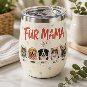 FUR MAMA Custom Pet Portrait Wine Tumbler - Personalized Wine Tumbler a76ee6cb-afa3-4cc5-bebe-676447e0725d.jpg