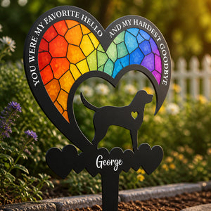 Pet Memorial Yard Sign – Favorite Hello Hardest Goodbye (Stained-Glass Rainbow) - Personalized Yard Sign a78b4561-9c03-45d0-9ff2-b870b9433587.jpg