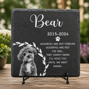 Pet Memorial Slate Stone – Photo, Name & Years – "Goodbyes are not forever" - Personalized Slate Memorial Stone a7e44bc6-f7bd-4eeb-ab20-082c7ad8eda4.png