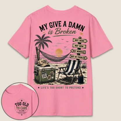 My Give A Damn Is Broken Beach Retro T-Shirt