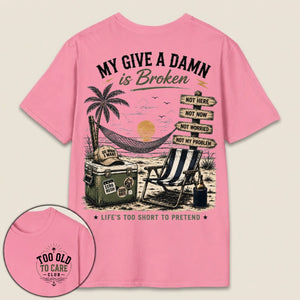 My Give A Damn Is Broken Beach Retro T-Shirt
