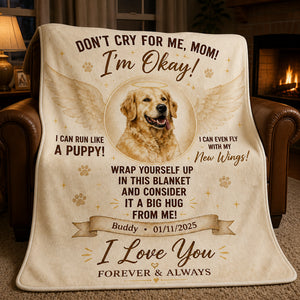 Pet Memorial Blanket – Don't Cry For Me, Mom (Photo, Name & Date) - Personalized Blanket a8ed4915-ef9b-4f26-bc75-c28406a1e7e1.jpg