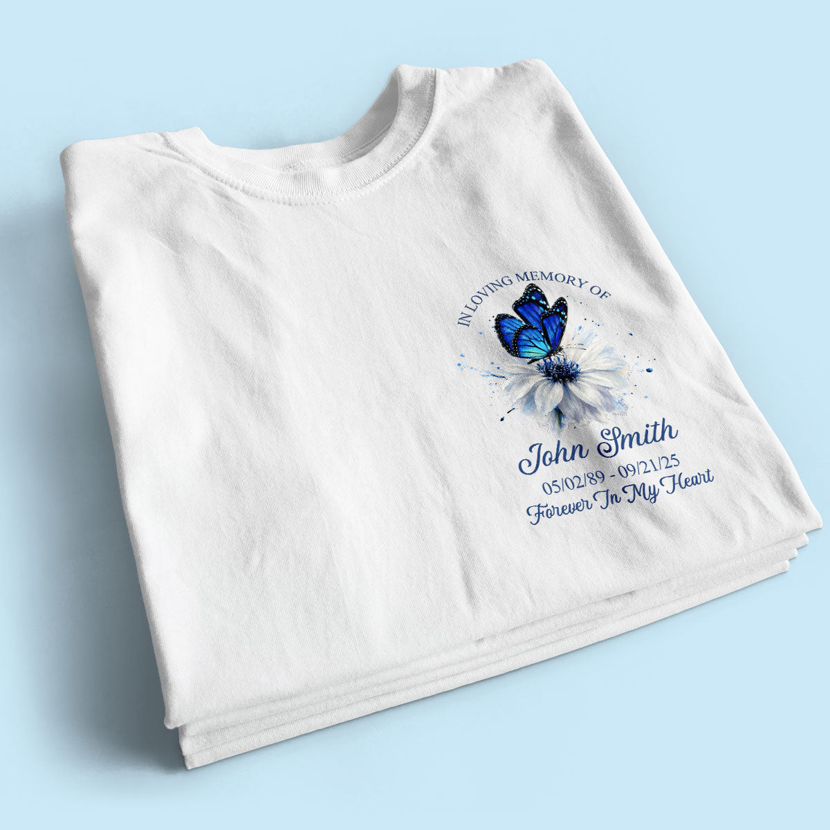 Memorial Butterfly Forever In My Heart - Personalized Shirt