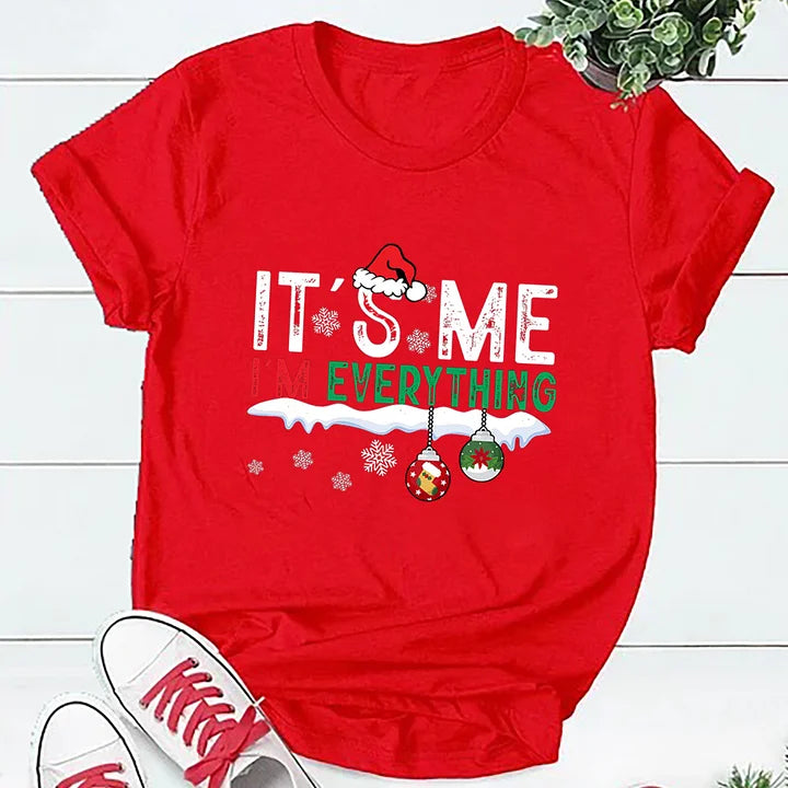 I Have Everything I Want for Christmas/ It's Me I'm Everything Matching T-Shirt