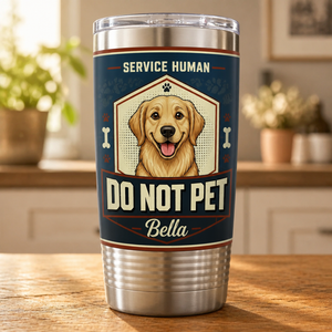 Service Human Do Not Pet — Custom Pet Portrait Tumbler - Personalized Tumbler ab3ec87c-9c0e-4a49-8058-3215cf8ca563.png