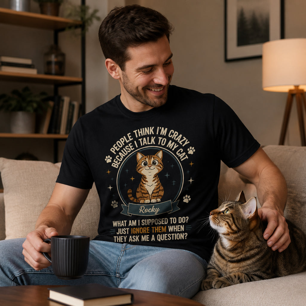 Funny Cat Talk Tee – Personalized Pet Name - Personalized T-shirt ab4e39df-c2e2-4e0e-bd58-c277b8c6efd4.jpg