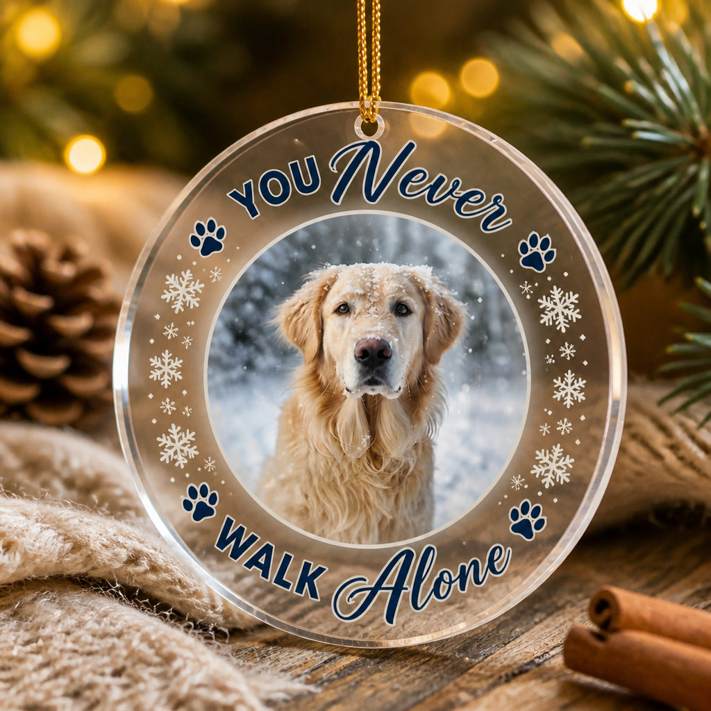 Pet Memorial Photo Ornament - You Never Walk Alone (Round Acrylic) - Personalized Transparent Acrylic Ornament ab9764be-50eb-4578-80d4-b4094c0d0109.jpg