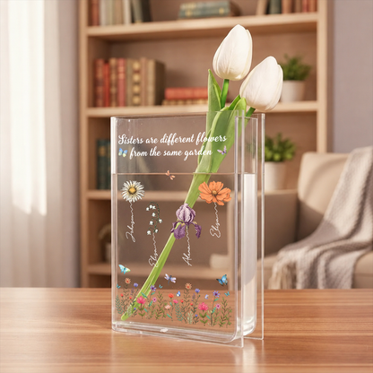 Sisters Are Different Flowers From The Same Garden - Acrylic Book Vase for Flowers, Transparent Flower Vase for Home Decor abcc862c-ccf9-4664-b78b-b9702f623edb-3.png